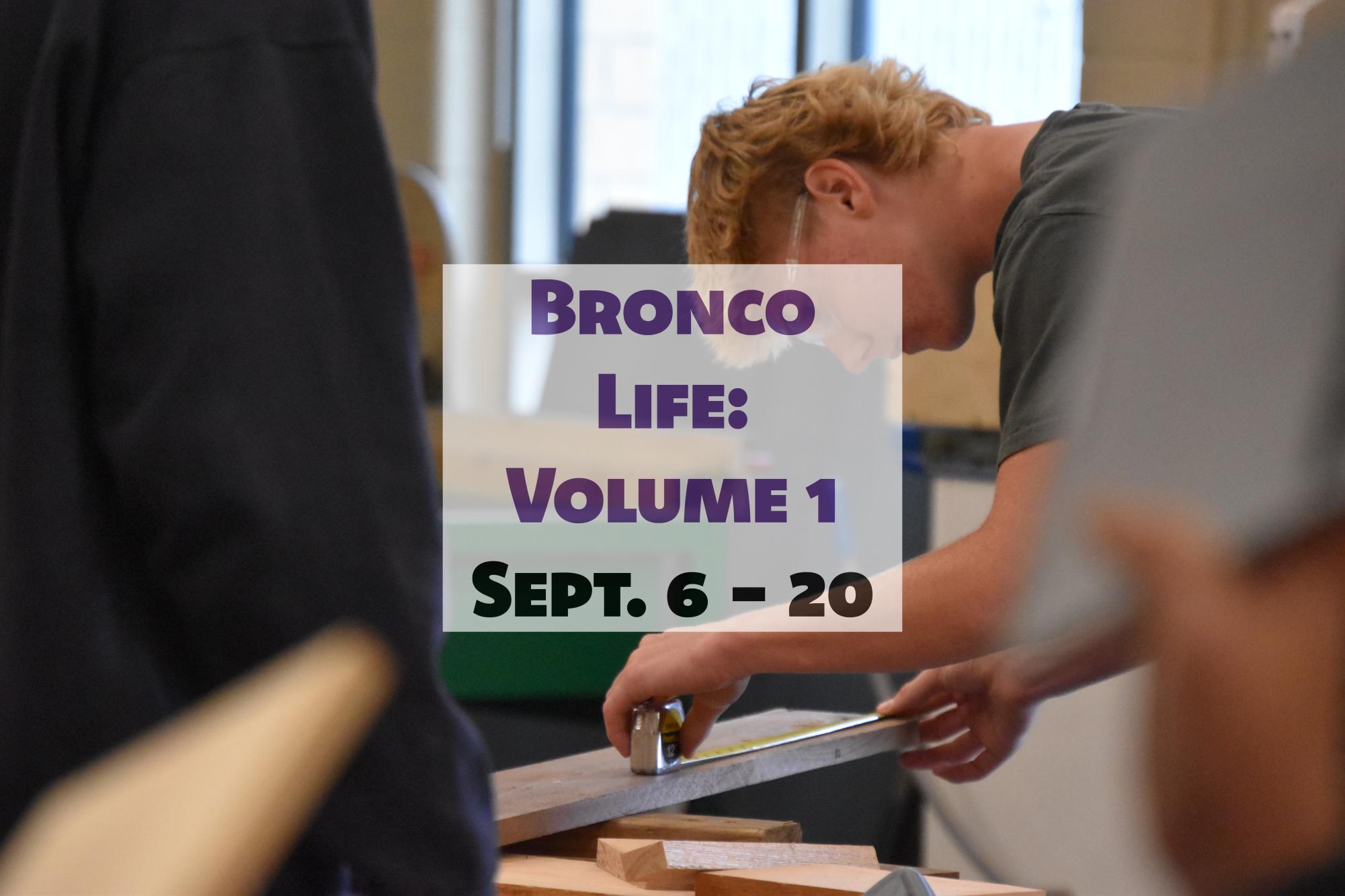 Bronco Life: Volume 1