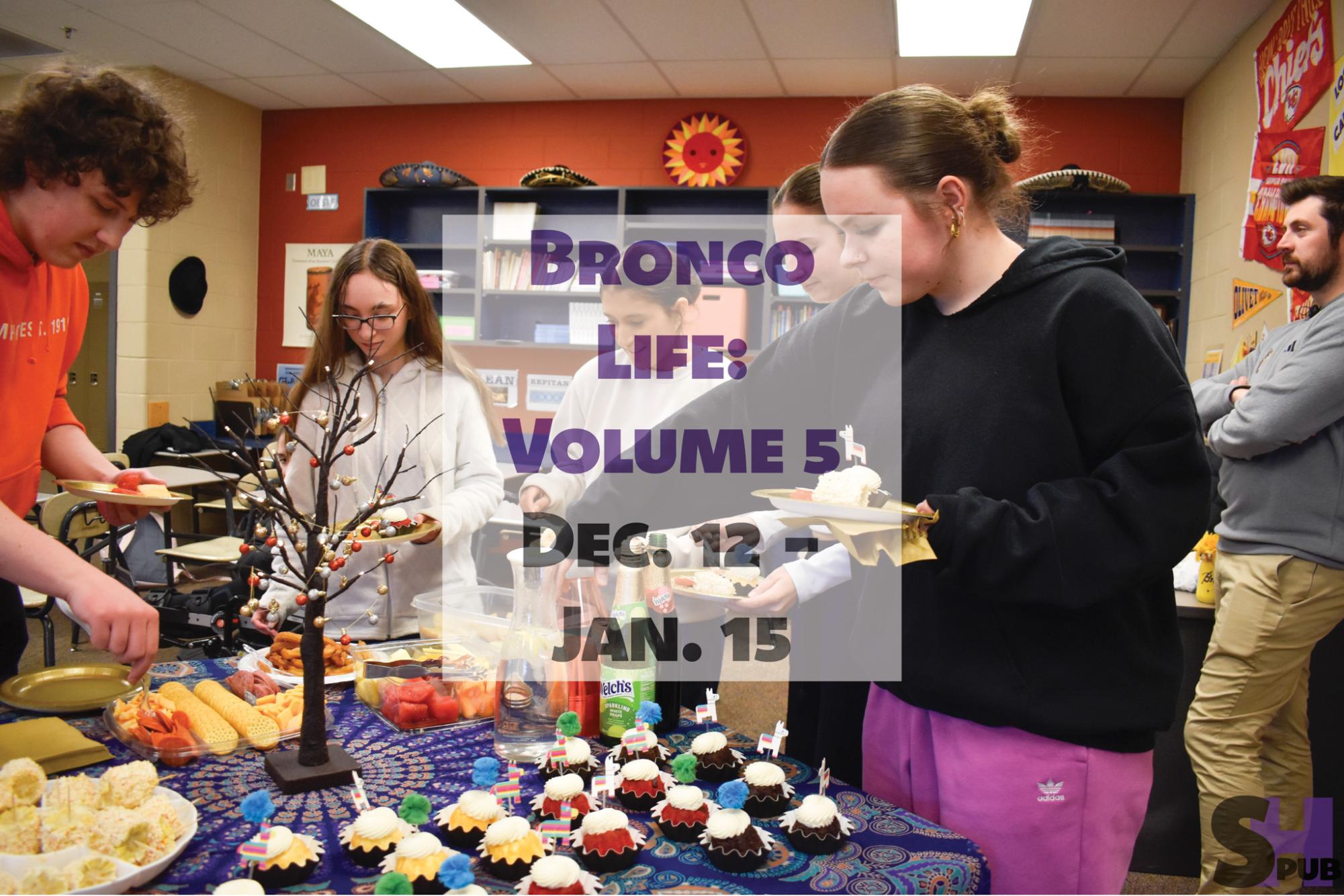 Bronco Life: Volume 5 Dec. 12 - Jan. 15
